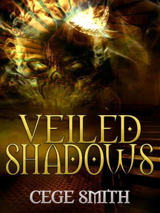 Title details for Veiled Shadows (Shadows #3) by Cege Smith - Available